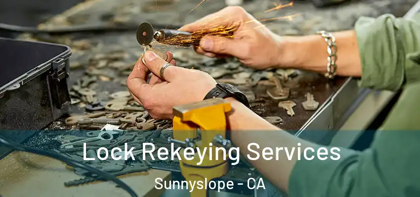  Lock Rekeying Services Sunnyslope - CA
